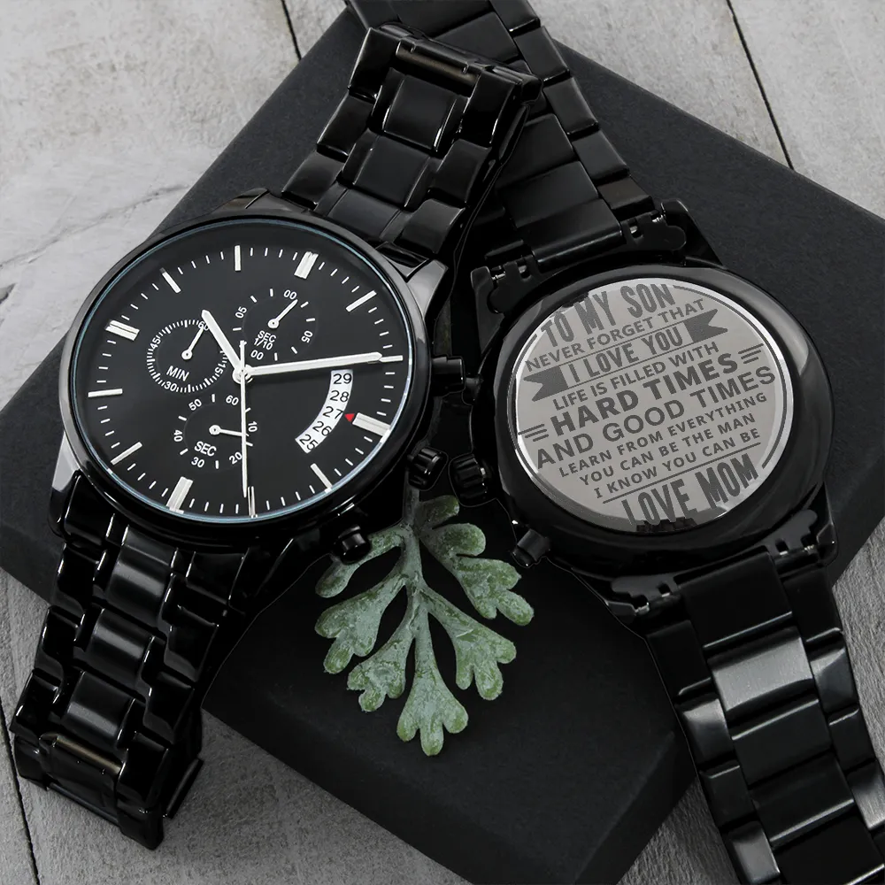 From Mom To Son, Never Forget That I Love You Engraved Design Black Chronograph Watch For Men