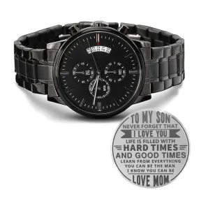 From Mom To Son, Never Forget That I Love You Engraved Design Black Chronograph Watch For Men