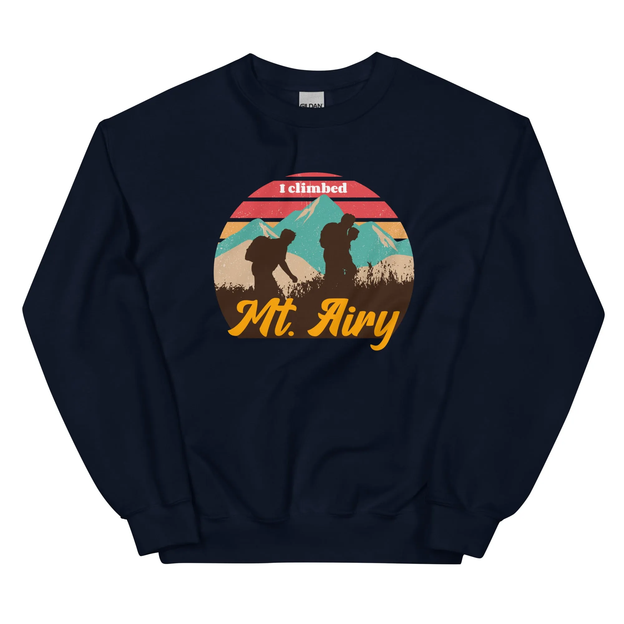 "I Climbed Mt. Airy" Sweatshirt