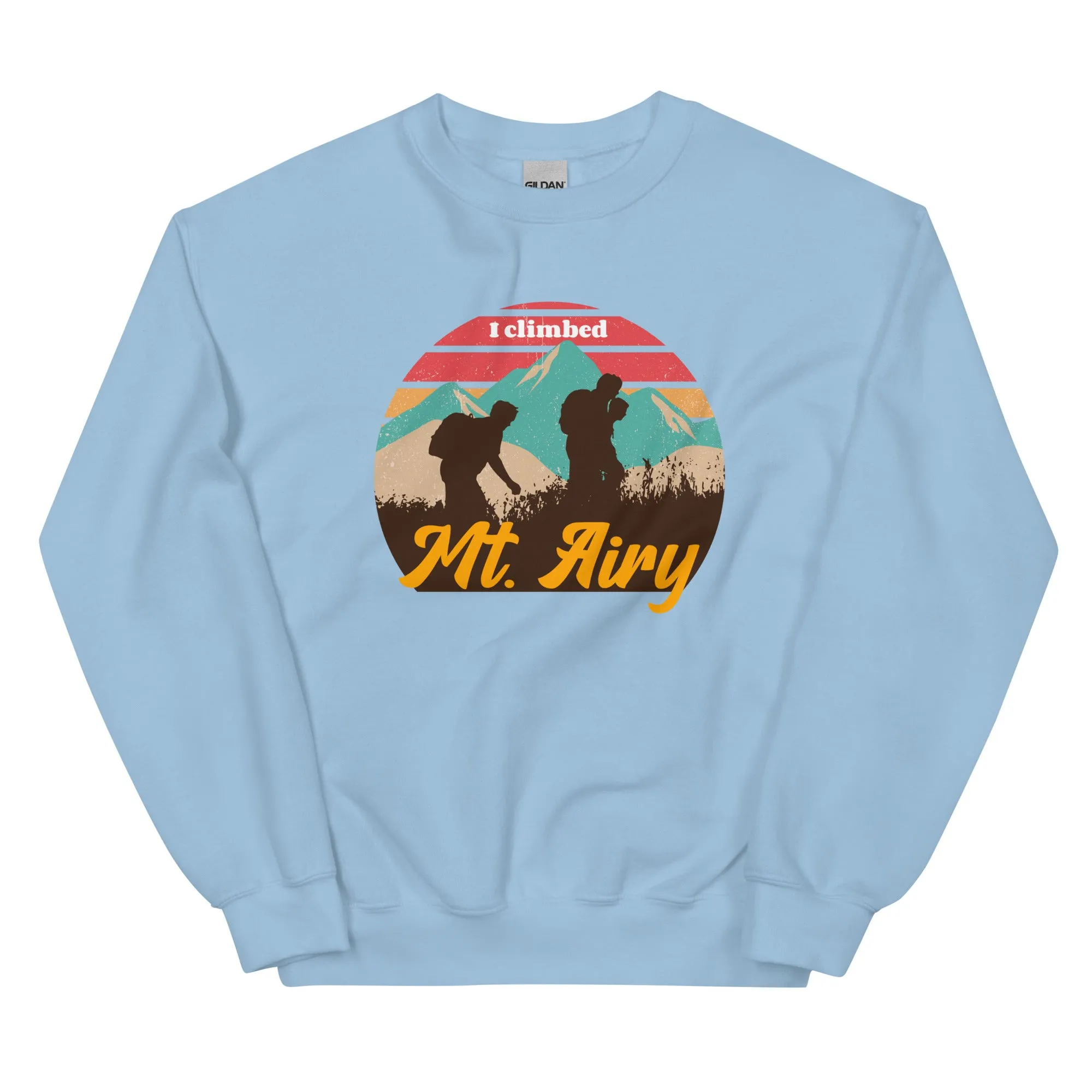 "I Climbed Mt. Airy" Sweatshirt